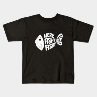 Here fishy fishy fishy Fanny Kids T-Shirt